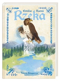 Rzeka - Kiereś Emilia - książka