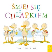 Śmiej się z Chlapkiem - David Melling - książka