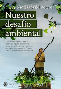 Nuestro desafío ambiental - Nicolás Wild Botero - ebook