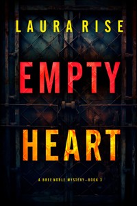Empty Heart (A Bree Noble Suspense Thriller—Book 3) - Laura Rise - ebook