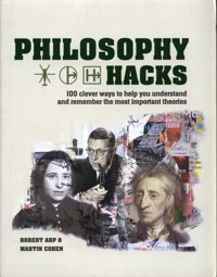 Philosophy Hacks - Arp Robert, Cohen Martin - książka