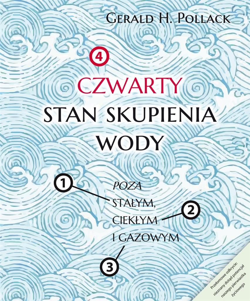 Czwarty stan skupienia wody - Gerald Pollack - książka