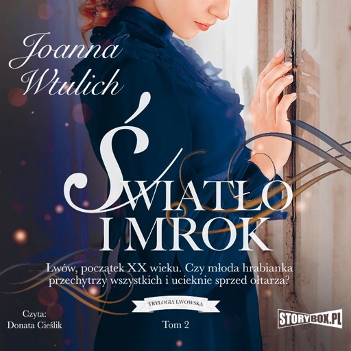 Okładka książki Trylogia lwowska. Tom 2. Światło i mrok
