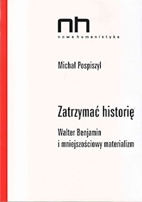 Zatrzymać historię - Pospiszyl Michał - książka