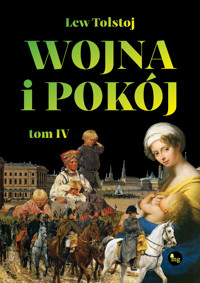 Wojna i pokój. Tom 4 - Lew Tołstoj - ebook + książka