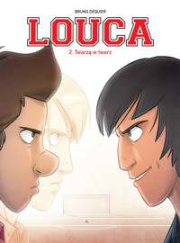 Louca. Tom 2. Twarzą w twarz - Bruno Deqiuer - książka