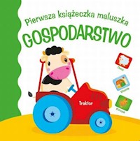 Pierwsza książeczka maluszka Gospodarstwo -  - książka