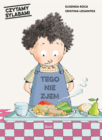 Czytamy sylabami. Tom 11. Tego nie zjem! - Elisenda Roca - książka