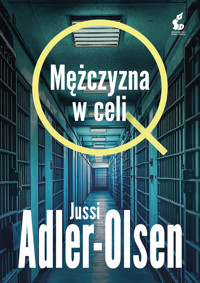 Mężczyzna w celi - Jussi Adler-Olsen - ebook + audiobook + książka