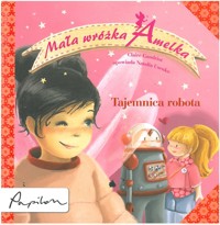 Mała Wróżka Amelka. Tajemnica Robota - Claire Gaudriot - ebook