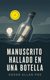 Manuscrito hallado en una botella (Anotado) - Edgar Allan Poe - ebook