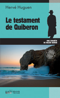 Le testament de Quiberon - Hervé Huguen - ebook