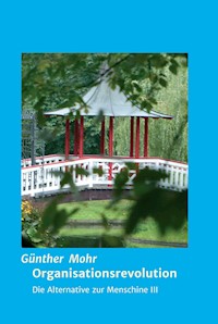 Organisationsrevolution - Günther Mohr - ebook