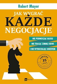 Jak wygrać każde negocjacje - Robert Mayer - ebook + audiobook + książka