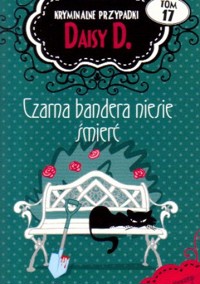 Czarna bandera niesie śmierć - Carola Dunn - ebook