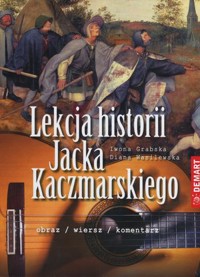 Lekcja historii Jacka Kaczmarskiego - Diana Wasilewska , Iwona Grabska - książka