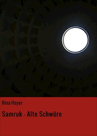 Samruk - Alte Schwüre - Nina Heyer - ebook