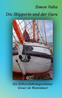 Die Skipperin und der Guru - Simon Valta - ebook