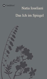 Das Ich im Spiegel - Natia Ioseliani - ebook