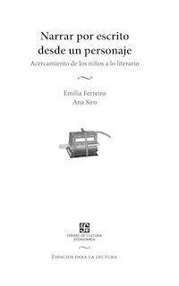 Narrar por escrito desde un personaje - Emilia Ferreiro - ebook