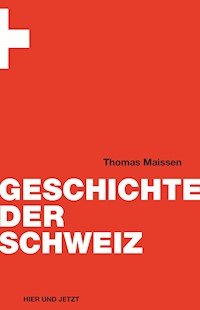 Geschichte der Schweiz - Thomas Maissen - ebook