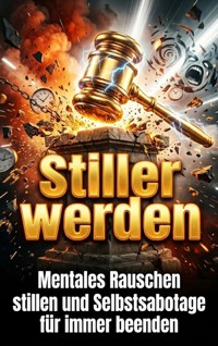 Stiller werden - Lena Fischer - ebook