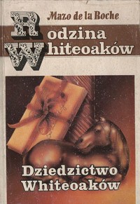 Dziedzictwo Whiteoaków - Mazo de la Roche - ebook