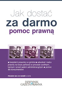 Jak dostać za darmo pomoc prawną? - Borkowski Artur, Krzyżanowska Anna - książka