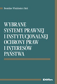 Wybrane systemy prawnej i instytucjonalnej ochrony praw i interesów państwa - Sitek Bronisław Włodzimierz - książka