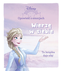 Opowieść o emocjach Wierzę w siebie Disney -  - książka