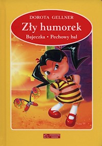 Zły humorek Bajeczka Pechowy bal - Gellner Dorota - książka