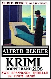 Krimi Doppelband 2108 - Zwei spannende Thriller in einem Band - Alfred Bekker - ebook