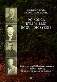 Do końca byli wierni Bogu i Ojczyźnie - Gaweł Grzegorz - książka
