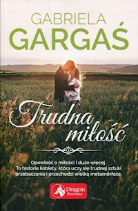 Trudna miłość - Gabriela Gargaś - książka