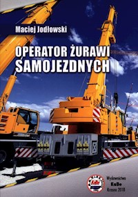 Operator żurawi samojezdnych - Jodłowski Maciej - książka
