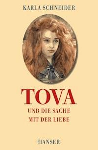 Tova und die Sache mit der Liebe - Karla Schneider - ebook
