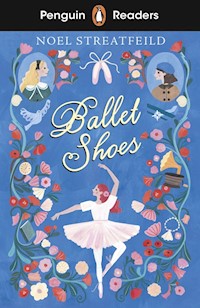 Penguin Readers Level 2: Ballet Shoes (ELT Graded Reader) - Streatfeild Noel - książka