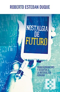Nostalgia de futuro - Roberto Esteban Duque - ebook