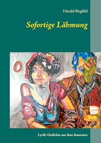 Sofortige Lähmung - Harald Birgfeld - ebook