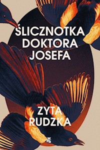 Ślicznotka doktora Josefa - Zyta Rudzka - książka