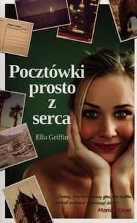 Pocztówki prosto z serca - Ella Griffin - książka