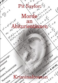 Morde an Abiturientinnen - Pit Saylor - ebook