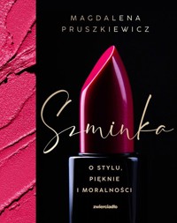 Szminka - Pruszkiewicz Magdalena - książka