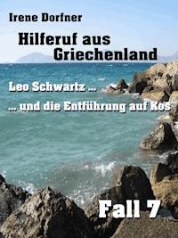 Hilferuf aus Griechenland - Irene Dorfner - ebook