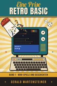 Eine Prise Retro Basic - Gerald Arnold Wartensteiner - ebook