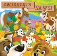 Zwierzęta na wsi - zbiorowa praca - książka