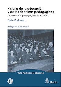 Historia de la educación y de las doctrinas pedagógicas - Émile Durkheim - ebook