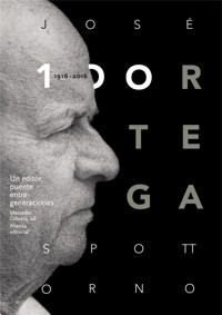 José Ortega Spottorno (1916-2016). Un editor, puente entre generaciones - Autores varios - ebook