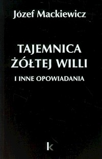 Tajemnica żółtej willi - Mackiewicz Józef - książka