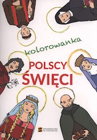 Polscy święci - kolorowanka - Szybiak Monika - książka